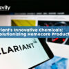 Clariant chemicals transforming homecare with eco-friendly solutions